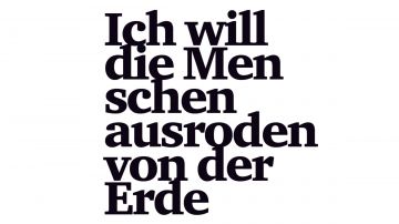 Tickets für Ich will die Menschen ausroden von der Erde am 05.10.2024 - Karten kaufen